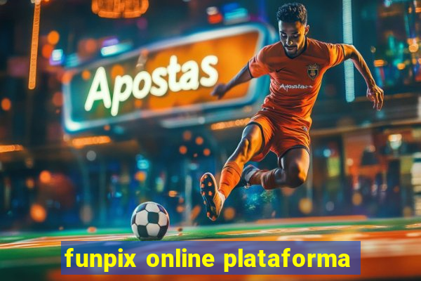 funpix online plataforma